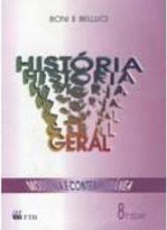 História Geral: Moderna e Contemporânea - 8 série - 1 grau