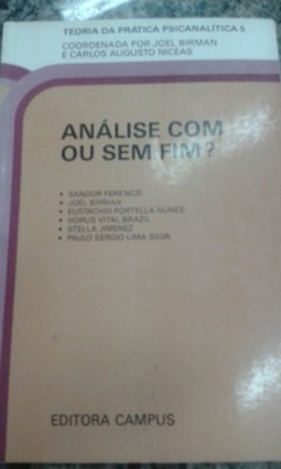Análise Com Ou Sem Fim? (Teoria e Prática Psicanalítica #5)