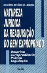 Natureza Jurídica da Reaquisição Bem Expropriado