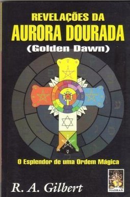 Revelações da Aurora Dourada: o Esplendor de uma Ordem Mágica