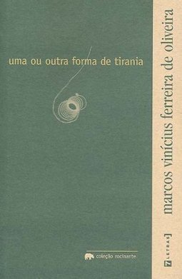 Uma ou Outra Forma de Tirania