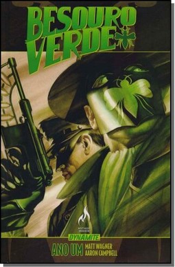 Besouro Verde: Ano Um
