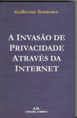 INVASAO DE PRIVACIDADE ATRAVES DA INTERNET