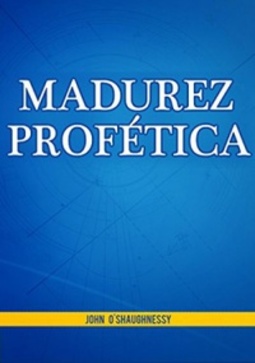 Madurez Profética