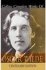 Collins Complete Works of Oscar Wilde: Centenary Edition