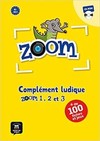 Zoom: complément ludique - Zoom 1, 2 et 3