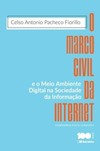 O marco civil da internet e o meio ambiente digital na sociedade da informação: comentários à lei n. 12.965/2014