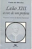 Leão XIII, a Voz de um Profeta: Pequeno Estudo da Rerum Novarum