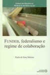 FUNDEB, federalismo e regime de colaboração