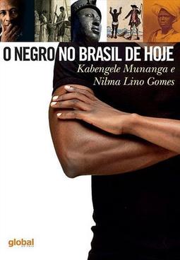 O NEGRO NO BRASIL DE HOJE