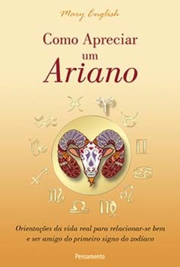 Como apreciar um ariano: orientações da vida real para relacionar-se bem e ser amigo do primeiro signo do zodíaco