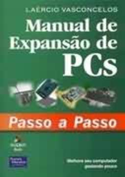 MANUAL DE EXPANSAO DE PCS PASSO A PASSO