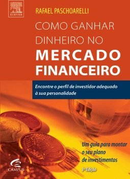 Como Ganhar Dinheiro no Mercado Financeiro