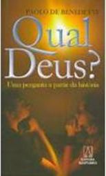 Qual Deus?: uma Pergunta a Partir da História