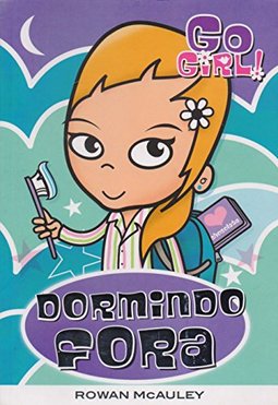 Go Girl - Dormindo Fora!