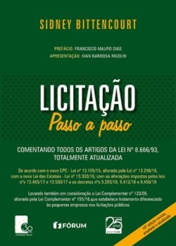 Licitação passo a passo: comentando todos os artigos da lei nº 8.666/93, totalmente atualizada