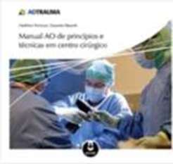MANUAL AO DE PRINCÍPIOS E TÉCNICAS EM CENTRO CIRÚRGICO