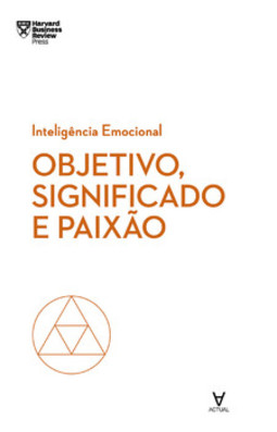 Objetivo, significado e paixão
