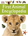 First Animal Encyclopedia: A First Reference Book for Children