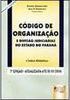Codigo de Organização e Divisão Judiciárias do Estado do Paraná