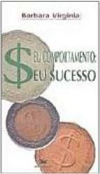 Seu Comportamento: Seu Sucesso