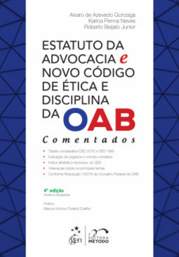 Estatuto da advocacia e novo código de ética e disciplina da OAB comentados