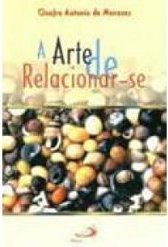 A Arte de Relacionar-Se