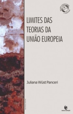 Limites das Teorias da União Européia: Os clássicos modelos e a Governança de Múltiplos Níveis
