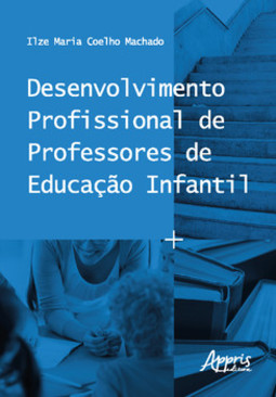 Desenvolvimento profissional de professores de educação infantil