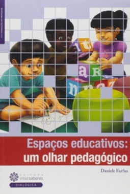 Espaços Educativos: (Série Formação do Professor)