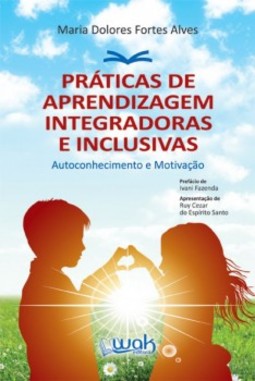 Práticas de aprendizagem integradoras e inclusivas: Autoconhecimento e motivação