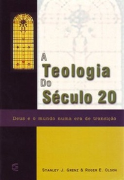 A Teologia do Século XX