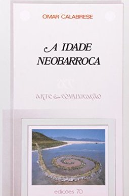 Idade Neobarroca, A - IMPORTADO