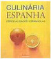 Culinária Espanha: Especialidades Espanholas - IMPORTADO