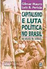 Capitalismo e Luta Política no Brasil