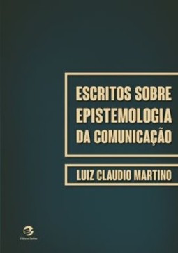 Escritos sobre epistemologia da comunicação