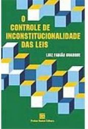 O Controle de Inconstitucionalidade das Leis