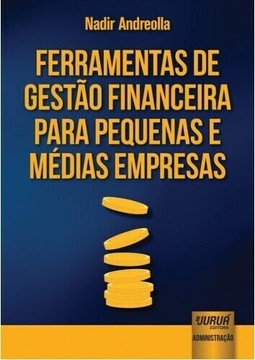 Ferramentas de Gestão Financeira para Pequenas e Médias Empresas