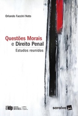 Questões morais e direito penal: estudos reunidos