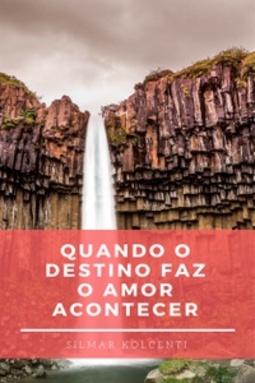 Quando o Destino Faz o Amor Acontecer