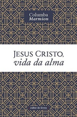 Jesus Cristo, vida da alma