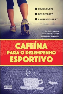 CAFEINA PARA O DESEMPENHO ESPORTIVO