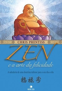 ZEN E A ARTE DA FELICIDADE