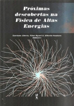 Próximas descobertas na física de altas energias