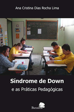 Síndrome de Down e as práticas pedagógicas