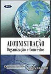 Administração: Organização e Conceitos