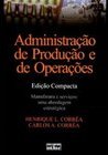 Administração de Produção e de Operações: Edição Compacta