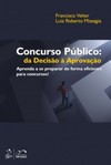 Concurso público: Da decisão à aprovação - Aprenda a se preparar de forma eficiente para concursos!
