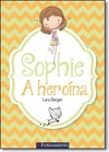 Sophie - A Heroína