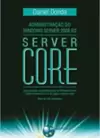 Administracao Do Windows Server 2008 R2 Server Core